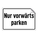 Nur vorwärts parken
