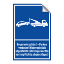 Feuerwehrzufahrt – Parken verboten! Widerrechtlich abgestellte Fahrzeuge werden kostenpflichtig abgeschleppt!