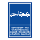 Feuerwehrzufahrt – Parken verboten! Widerrechtlich abgestellte Fahrzeuge werden kostenpflichtig abgeschleppt!
