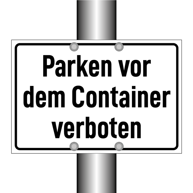 Parken vor dem Container verboten
