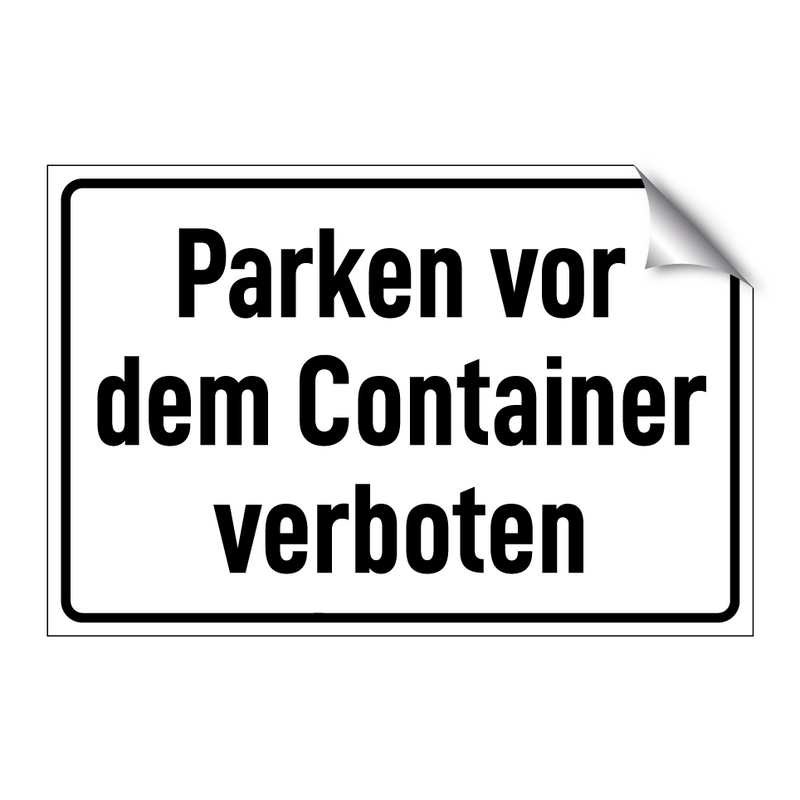 Parken vor dem Container verboten