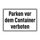 Parken vor dem Container verboten