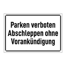 Parken verboten Abschleppen ohne Vorankündigung