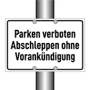 Parken verboten Abschleppen ohne Vorankündigung