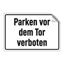 Parken vor dem Tor verboten
