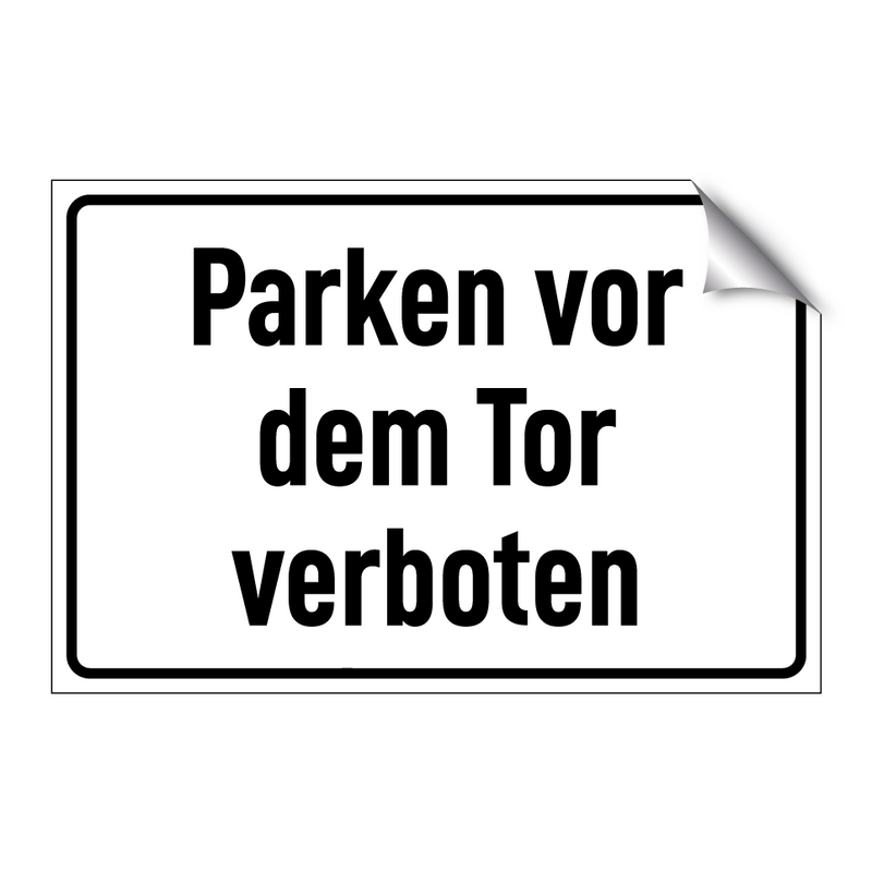 Parken vor dem Tor verboten