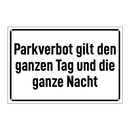 Parkverbot gilt den ganzen Tag und die ganze Nacht