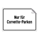 Nur für Corvette-Parken