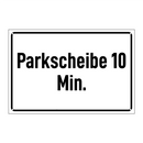 Parkscheibe 10 Min.