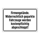 Firmengelände. Widerrechtlich geparkte Fahrzeuge werden kostenpflichtig abgeschleppt!