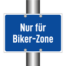 Nur für Biker-Zone