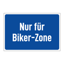 Nur für Biker-Zone