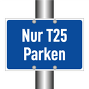 Nur T25 Parken