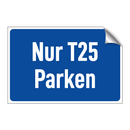 Nur T25 Parken