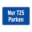 Nur T25 Parken