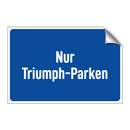 Nur Triumph-Parken