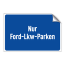 Nur Ford-Lkw-Parken