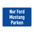 Nur Ford Mustang Parken
