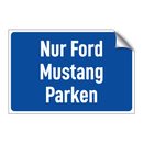Nur Ford Mustang Parken