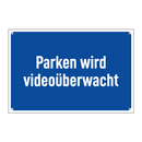 Parken wird videoüberwacht