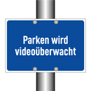 Parken wird videoüberwacht