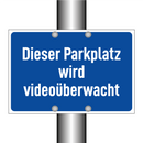 Dieser Parkplatz wird videoüberwacht