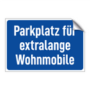 Parkplatz für extralange Wohnmobile