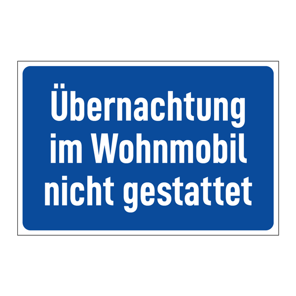 Übernachtung im Wohnmobil nicht gestattet