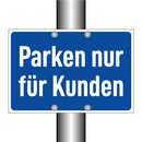Parken nur für Kunden