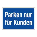 Parken nur für Kunden