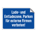 Lade- und Entladezone. Parken für externe Firmen verboten!