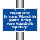 Parkplatz nur für Lieferanten. Widerrechtlich geparkte Fahrzeuge werden kostenpflichtig abgeschleppt!