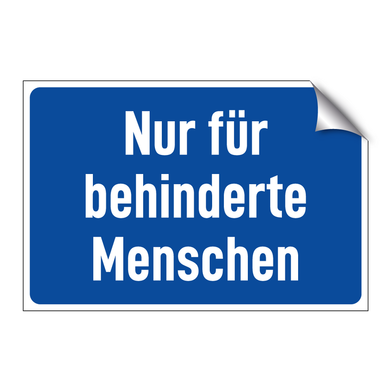 Nur für behinderte Menschen