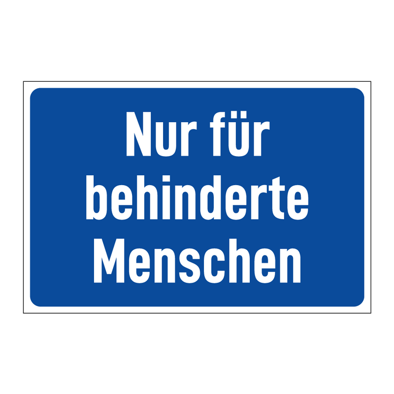 Nur für behinderte Menschen