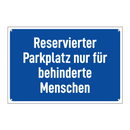 Reservierter Parkplatz nur für behinderte Menschen