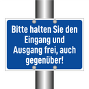 Bitte halten Sie den Eingang und Ausgang frei, auch gegenüber!