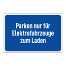 Parken nur für Elektrofahrzeuge zum Laden
