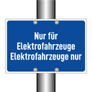 Nur für Elektrofahrzeuge Elektrofahrzeuge nur