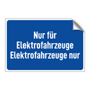 Nur für Elektrofahrzeuge Elektrofahrzeuge nur