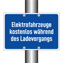 Elektrofahrzeuge kostenlos während des Ladevorgangs