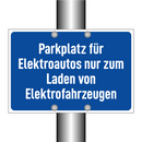 Parkplatz für Elektroautos nur zum Laden von Elektrofahrzeugen