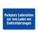 Parkplatz Ladestation nur zum Laden von Elektrofahrzeugen