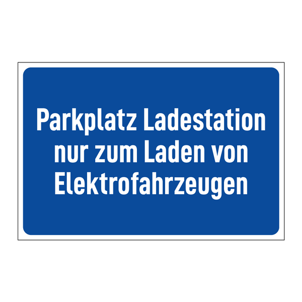 Parkplatz Ladestation nur zum Laden von Elektrofahrzeugen