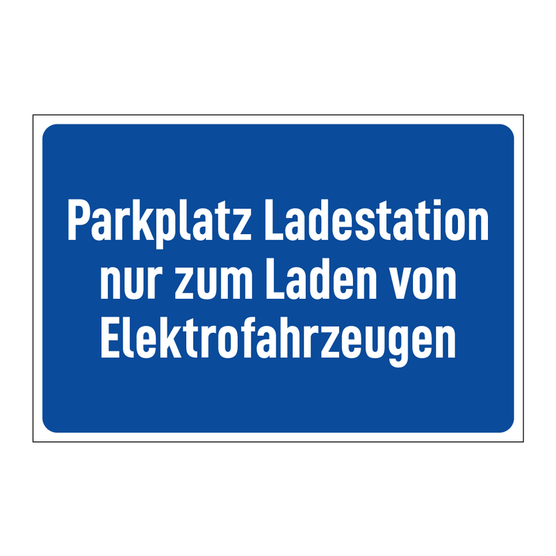 Parkplatz Ladestation nur zum Laden von Elektrofahrzeugen