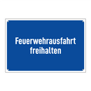 Feuerwehrausfahrt freihalten