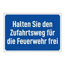 Halten Sie den Zufahrtsweg für die Feuerwehr frei