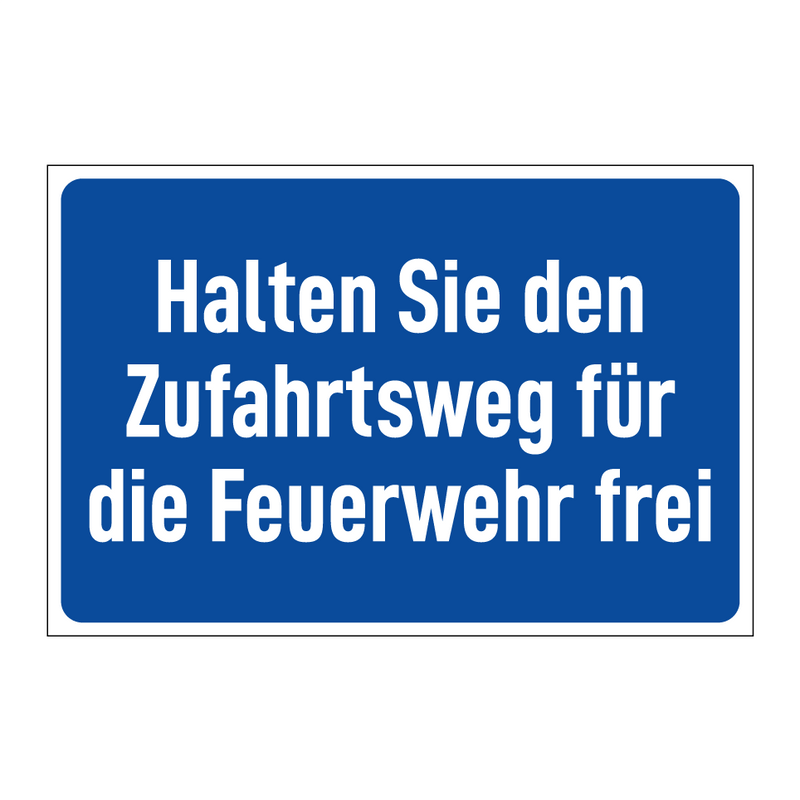 Halten Sie den Zufahrtsweg für die Feuerwehr frei
