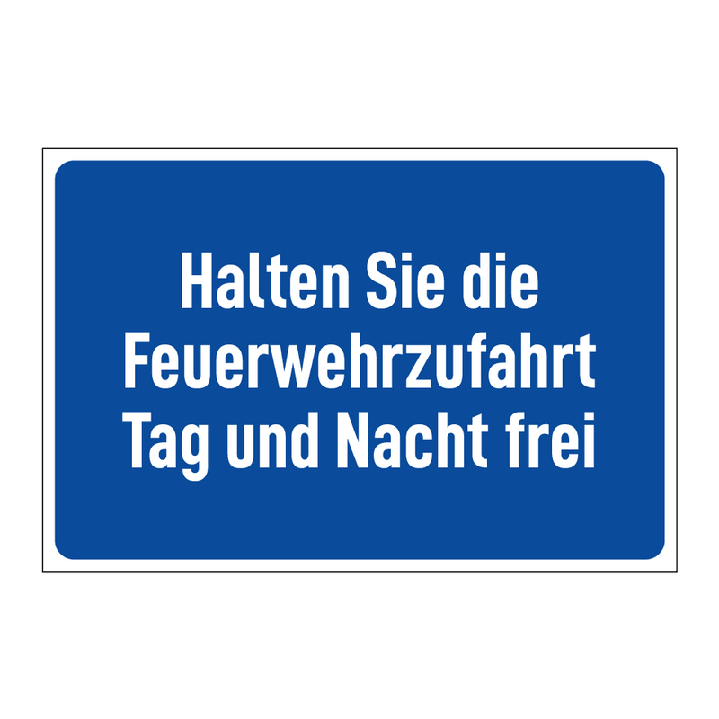 Halten Sie die Feuerwehrzufahrt Tag und Nacht frei