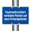 Feuerwehrzufahrt verboten Parken auf dem Firmengelände