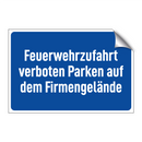 Feuerwehrzufahrt verboten Parken auf dem Firmengelände